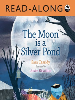 cover image of The Moon is a Silver Pond Read-Along